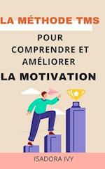 La méthode TMS pour comprendre et améliorer la motivation