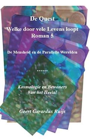 De Quest welke door vele Levens loopt - Roman 5