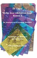 De Quest welke door vele Levens loopt - Roman 6