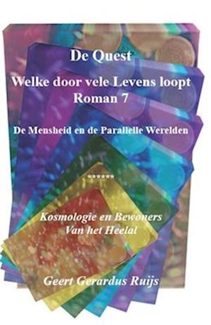 De Quest welke door vele Levens loopt - Roman 7