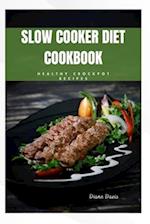 Slow Cooker Diet Cookbook