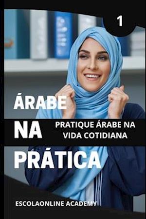 Árabe na prática 1 "dialeto sírio & Libanês"