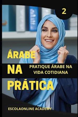 Árabe na Prática "dialeto sírio & Libanês"