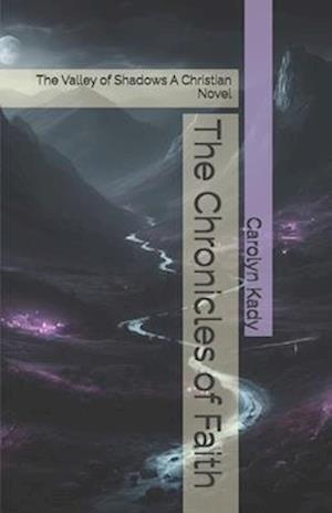 The Chronicles of Faith