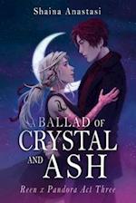 A Ballad of Crystal and Ash