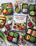 High Protein High Fiber Meal Prep Cookbook