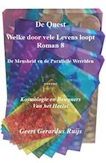 De Quest welke door vele Levens loopt - Roman 8