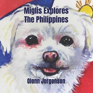 Miglis Explores The Philippines