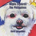 Miglis Explores The Philippines