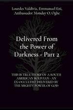 Delivered From the Power of Darkness - Part 2