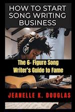 How to Start Song Writing Business