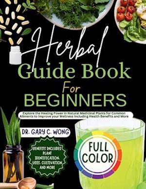 Herbal Guide Book For Beginners