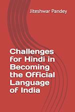 Challenges for Hindi in Becoming the Official Language of India