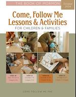 Come, Follow Me Lessons & Activities for Children & Families