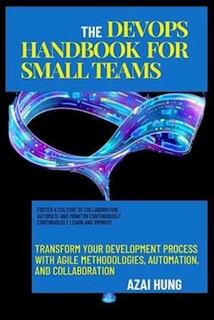 The DevOps Handbook for Small Teams