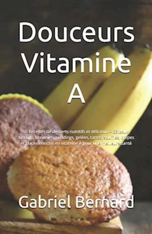 Douceurs Vitamine A