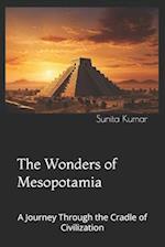 The Wonders of Mesopotamia