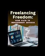 "Freelancing Freedom