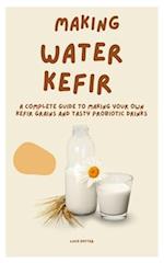 Making Water Kefir