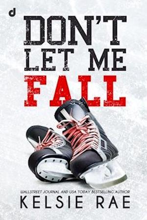 Don't Let Me Fall