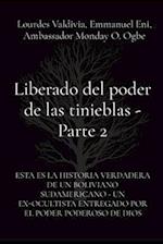 Liberado del poder de las tinieblas - Parte 2