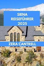 Siena Reiseführer 2025