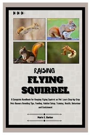 Raising Flying Squirrel