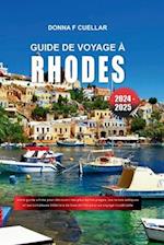 Guide de Voyage À Rhodes 2024-2025