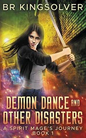 Demon Dance and Other Disasters