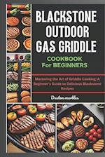 Blackstone Outdoor Gas Griddle Cookbook for Beginners