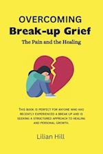 Overcoming Break-Up Grief