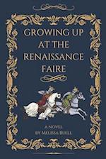 Growing Up at the Renaissance Faire