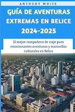 Guía De Aventuras Extremas En Belice 2024-2025