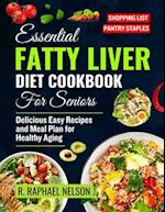 Essential Fatty Liver Diet Cookbook for seniors