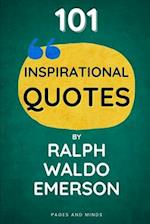 101 Inspirational Quotes by Ralph Waldo Emerson (Book of Quotes)