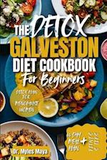 The DETOX GALVESTON DIET COOKBOOK For Beginners