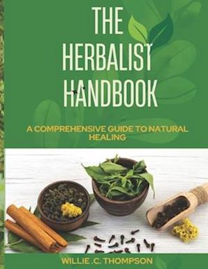 The Herbalist's Handbook