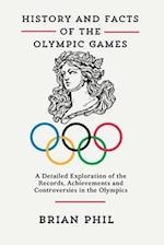 History and Facts of the Olympic Games