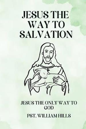 Jesus the way to salvation