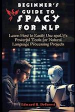 Beginner's Guide to spaCy for NLP