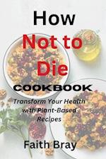 How Not to Die Cookbook