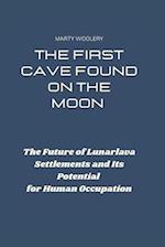 The First Cave Found on the Moon