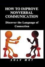 How To Improve Nonverbal Communication