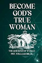 Become God's True Woman