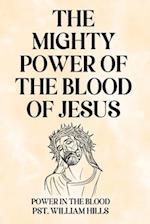 The mighty Power of the blood of Jesus