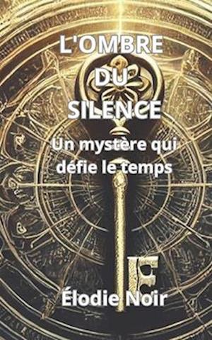 L'Ombre Du Silence