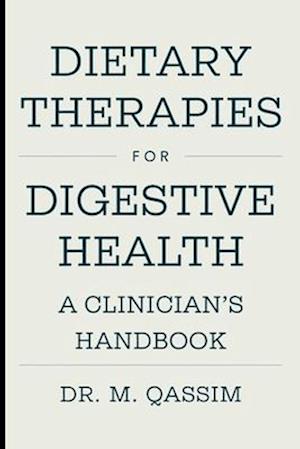 Dietary Therapies for Digestive Health