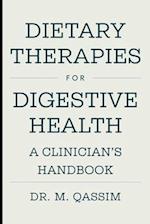 Dietary Therapies for Digestive Health