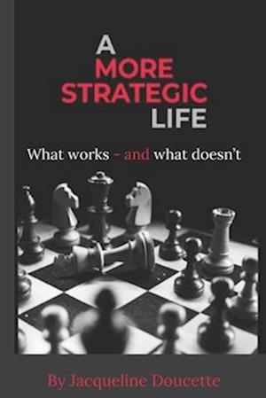 A More Strategic Life