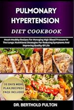 Pulmonary Hypertension Diet Cookbook